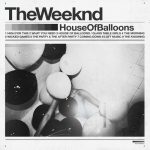 دانلود آهنگ House of Balloons از The Weeknd