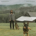دانلود آهنگ No Complaints از Noah Kahan