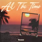 دانلود آهنگ All The Time از AALLAR and TWOPILOTS