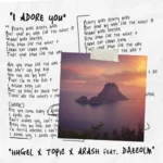 دانلود آهنگ I Adore You (feat. Daecolm) از HUGEL, Topic, Arash
