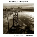 دانلود آهنگ Let It Heal Your از The Ghost of Johnny Cash