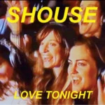 دانلود آهنگ Love Tonight از Shouse