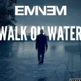 دانلود آهنگ Walk On Water از Eminem